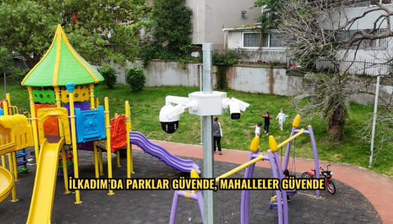 İlkadım’da Parklar Güvende, Mahalleler Güvende