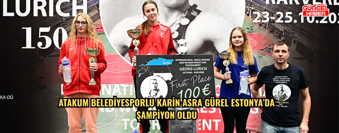 Atakum Belediyesporlu Karin Asra Gürel Estonya’da şampiyon oldu
