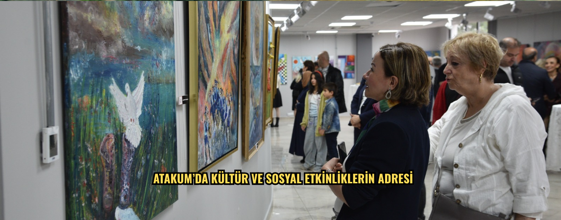 Atakum’da kültür ve sosyal etkinliklerin adresi