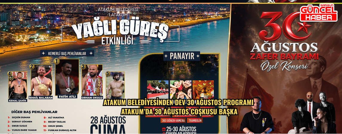 Atakum Belediyesinden dev 30 Ağustos programı  Atakum’da 30 Ağustos coşkusu başka