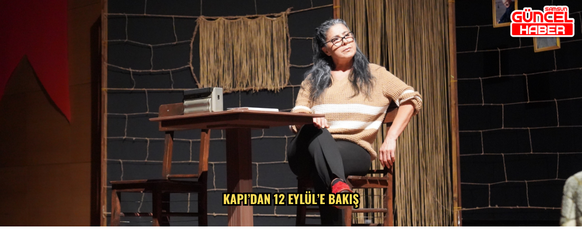 Kapı’dan 12 Eylül’e bakış