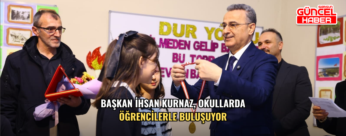 Başkan İhsan Kurnaz, Okullarda Öğrencilerle Buluşuyor